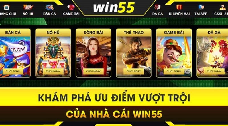 WIN55 COM – Sân chơi làm giàu siêu tốc không thể bỏ qua