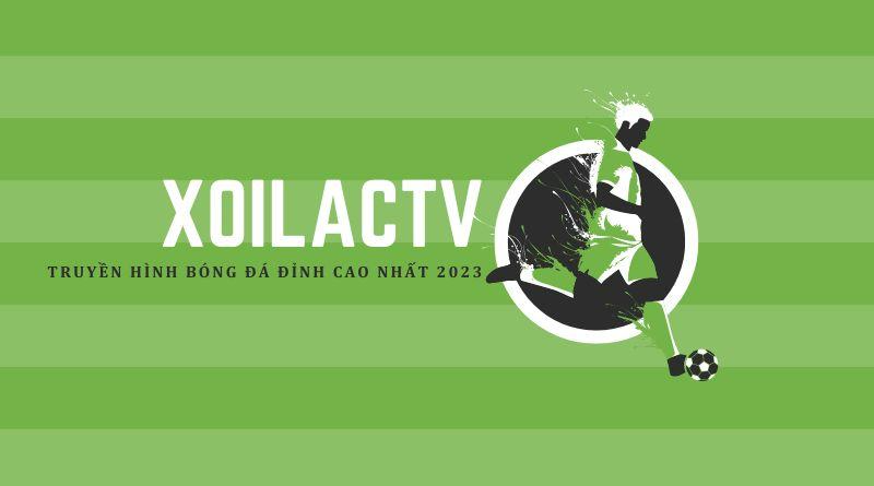 Xem trực tiếp bóng đá chất lượng cao tại Xoilac TV 