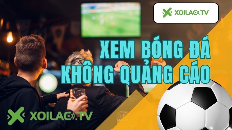 Xôi Lạc TV anstad.com xem bóng đá không quảng cáo