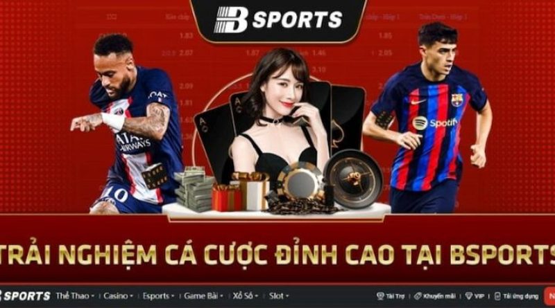 Bsports – Thiên Đường Trò Chơi Đẳng Cấp Số 1 Làng Giải Trí 