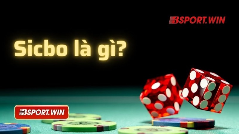 Sicbo là gì?