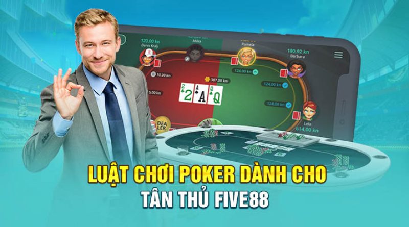 Poker Five88: Luật Chơi Game Bài Chiến Thuật Đầy Hấp Dẫn