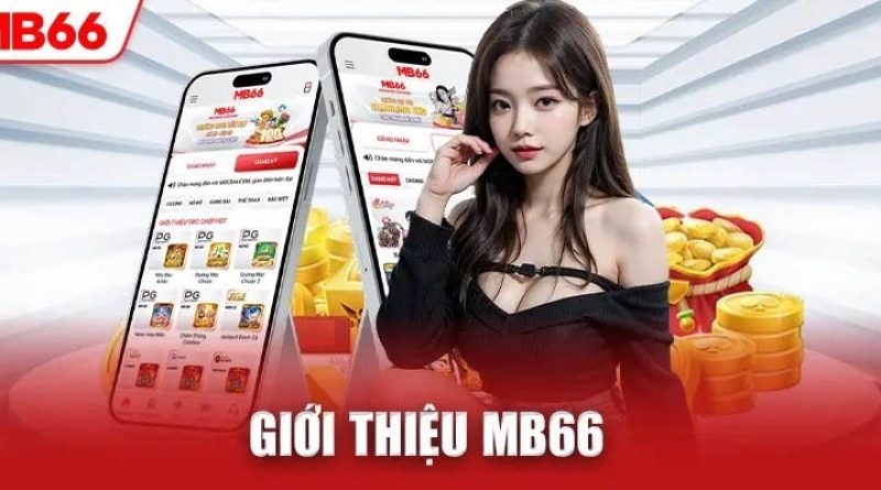 MB66 – Nhà Cái Cá Cược Hàng Đầu Khu Vực