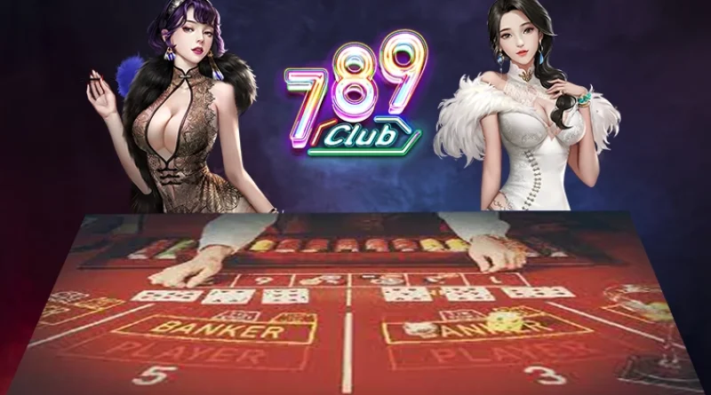 Hướng dẫn đặt cược và chiến thắng khi chơi Baccarat trên 789Club