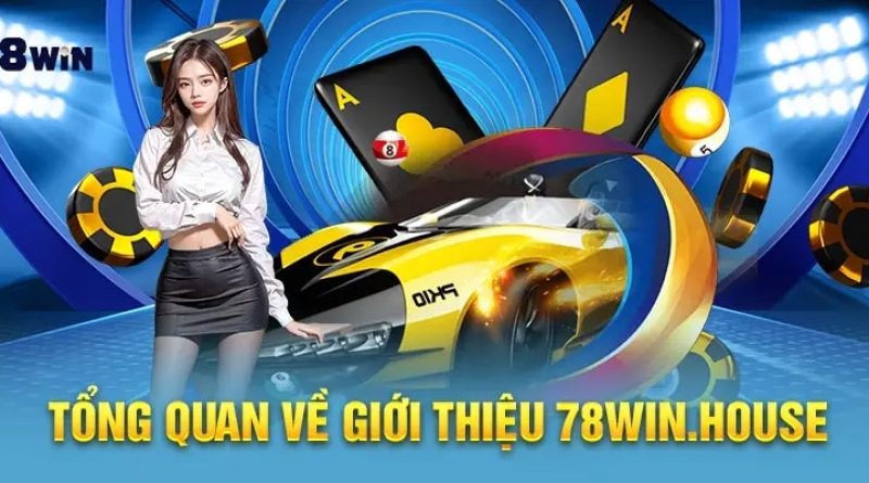 78win cổng game bài 78win hàng đầu thị trường Casino hiện nay