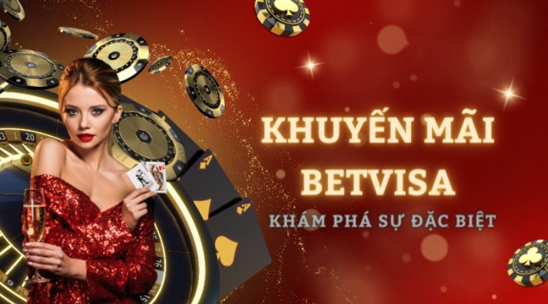 Top Khuyến Mãi Betvisa Giá Trị Nhất 2024 Không Thể Bỏ Lỡ 