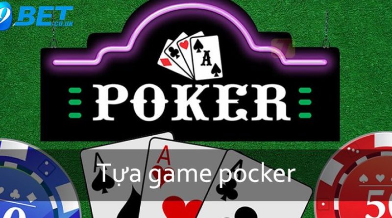 Những Thông Tin Hữu Ích Về Tựa Game Pocker Tại I9bet