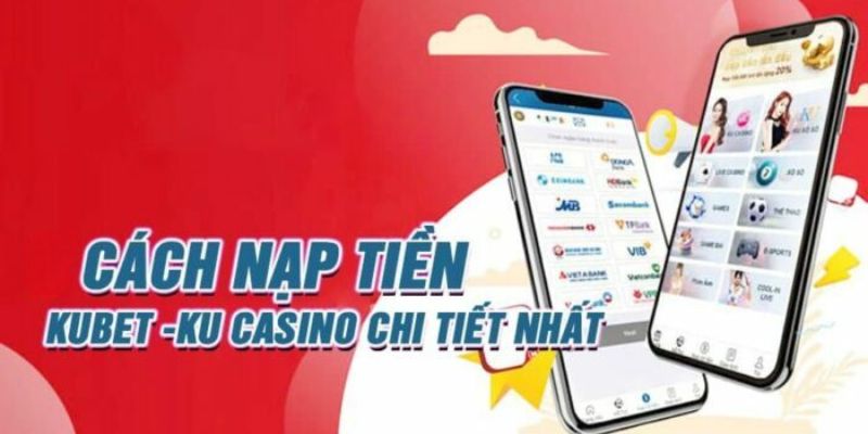 Câu Hỏi Thường Gặp Phải Khi Nạp Tiền KUBET 