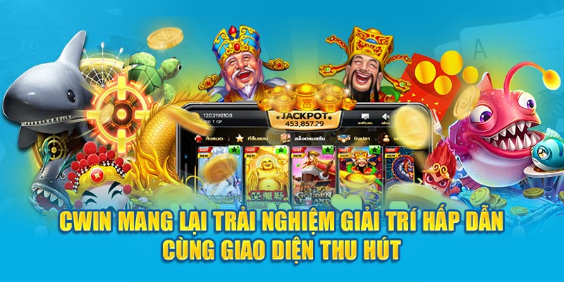 Cwin05 mang lại trải nghiệm giải trí hấp dẫn cùng giao diện thu hút