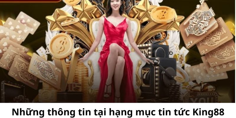 Những mục tin tức được nhà cái cung cấp tại hạng mục này cho thành viên