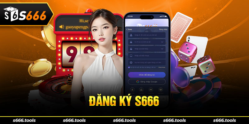 Những lưu ý khi đăng ký S666 dành cho người mới chơi