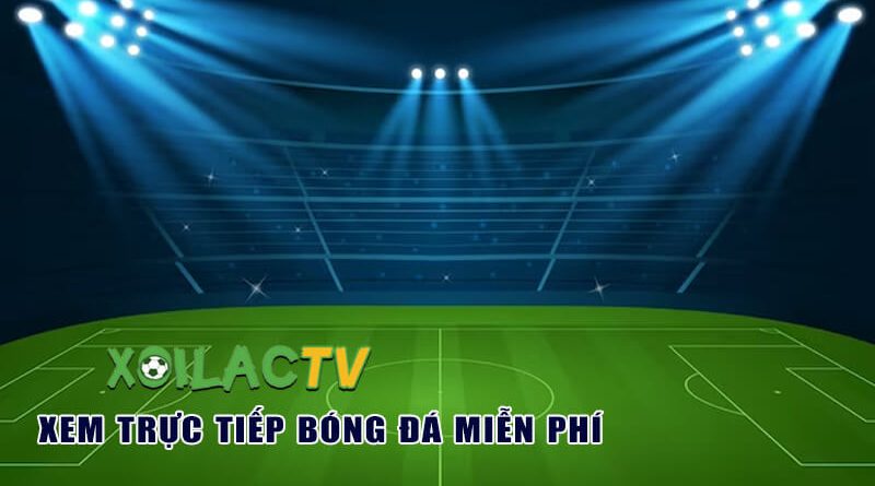 Mãn nhãn những trận cầu đỉnh cao đầy kịch tính tại Xoilac-tv.one 