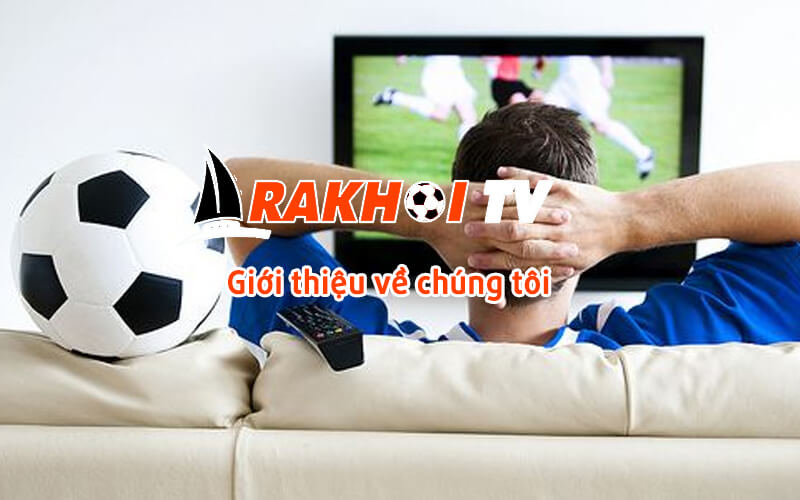 Bạn biết gì về rakhoi tv