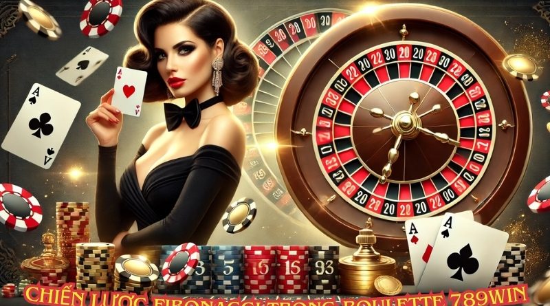 3 chiến lược chơi Roulette 789Win được cao thủ ưa chuộng