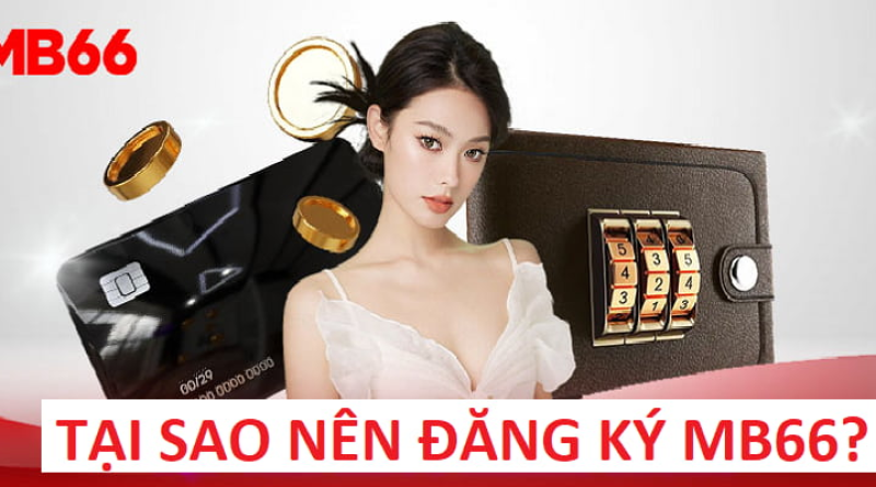 Hướng dẫn đăng ký tài khoản MB66 nhanh chóng cho tân thủ