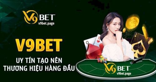 V9BET – Nhà cái cá cược uy tín hàng đầu Châu Á nhất năm 2025