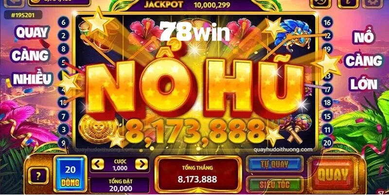 Tổng quan về Nổ hũ 78Win