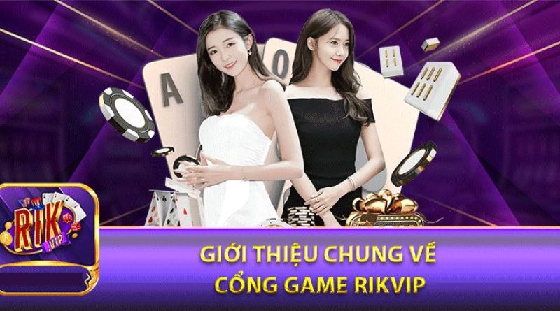 Rikvip – Sân Chơi Cá Cược Đáng Tin Cậy Tại Việt Nam