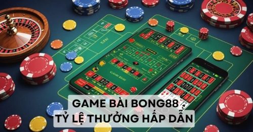 Game bài Bong88: Đỉnh cao giải trí, rinh ngay quà khủng