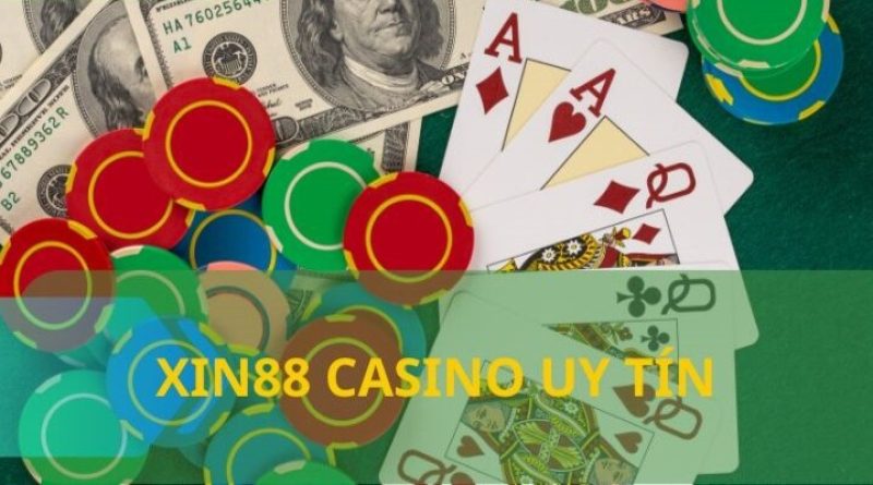 Khám phá casino Xin88 – Thiên đường giải trí cực đã