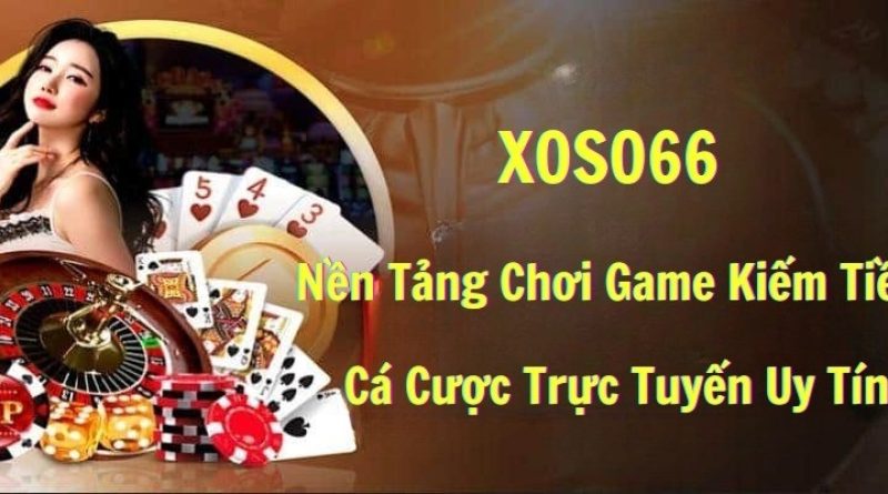 Nạp Tiền XOSO66 – Hướng Dẫn Chi Tiết Và An Toàn Nhất Cho Người Chơi