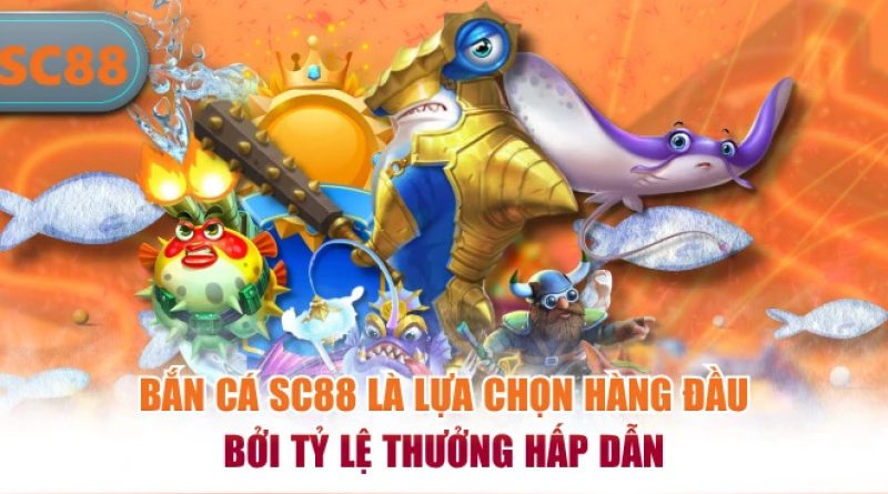 Trải nghiệm bắn cá SC88: Đắm chìm trong thế giới đồ họa sắc nét
