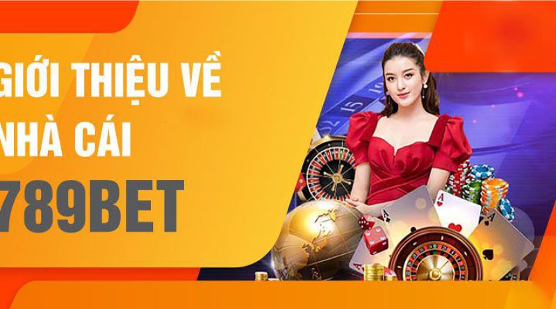 Giới thiệu 789bet – Nhà cái uy tín với đa dạng trò chơi