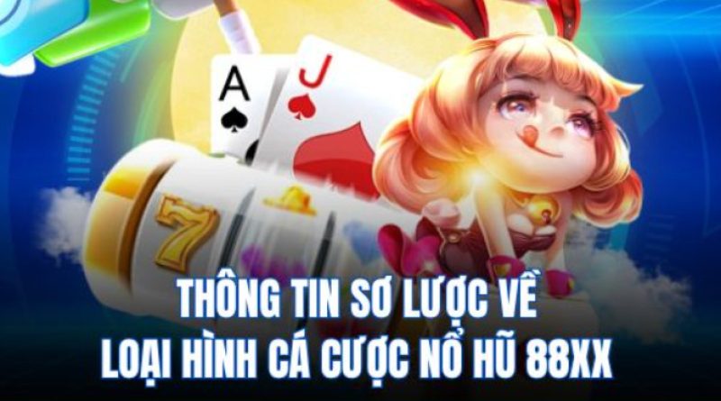 Nổ hũ 88XX chiến thuật săn hũ hiệu quả