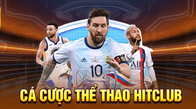 Thể Thao Hitclub – Trải Nghiệm Cá Cược Chuyên Nghiệp