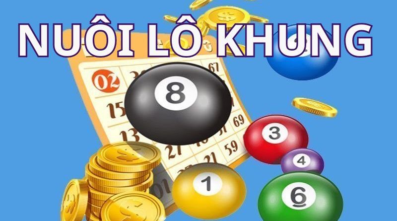 Phương pháp nuôi lô khung 1,2,3,5,7 ngày thắng lớn